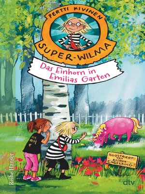 cover image of Super-Wilma--Das Einhorn in Emilias Garten